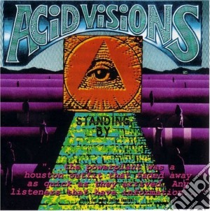 Acid Visions - Vol.10: Standing By cd musicale di Acid Visions