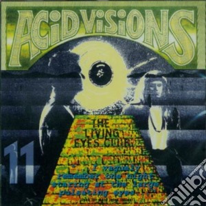Acid Visions - Vol.11: The Living Eye Club cd musicale di Acid Visions