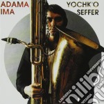 Yochk'o Seffer - Adam And Bonus Tracks