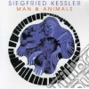 Siegfried Kessler - Man And Animals cd