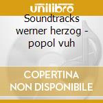 Soundtracks werner herzog - popol vuh cd