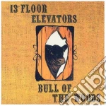13th Floor Elevators - Bull Of The Woods cd