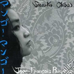 Jean-francois Pauvros And Setsuko Chiba - Mang O cd musicale di J.FRANCOIS PAUVROS &