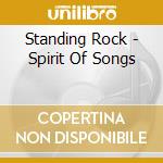 Standing Rock - Spirit Of Songs cd