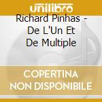 Richard Pinhas - De L'Un Et De Multiple