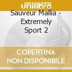 Sauveur Mallia - Extremely Sport 2 cd