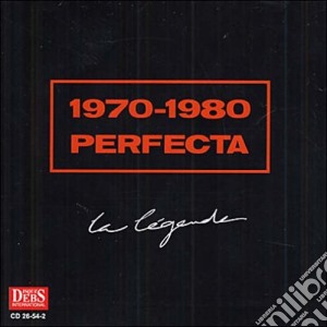 Perfecta 1970-1980 : La Legende cd musicale