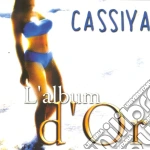 Cassiya - L'Album D'Or cd