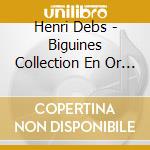 Henri Debs - Biguines Collection En Or (2 Cd) cd musicale di Debs, Henri