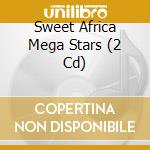 Sweet Africa Mega Stars (2 Cd) cd