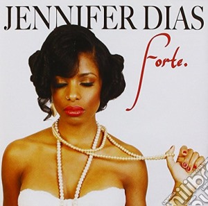 Jennifer Dias - Forte cd musicale di Jennifer Dias