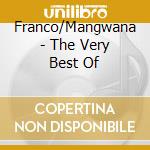 Franco/Mangwana - The Very Best Of