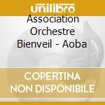 Association Orchestre Bienveil - Aoba cd musicale di Association Orchestre Bienveil