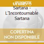 Sartana - L'Incontournable Sartana cd musicale di Sartana