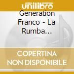 Generation Franco - La Rumba Congolaise cd