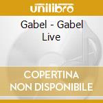 Gabel - Gabel Live cd