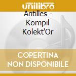 Antilles - Kompil Kolekt'Or cd