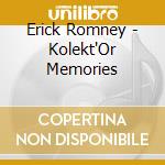 Erick Romney - Kolekt'Or Memories cd
