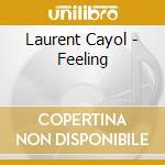 Laurent Cayol - Feeling cd