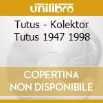 Tutus - Kolektor Tutus 1947 1998 cd