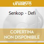 Senkop - Defi cd musicale di Senkop