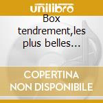 Box tendrement,les plus belles chansons cd