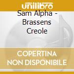 Sam Alpha - Brassens Creole cd