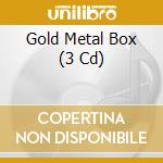 Gold Metal Box (3 Cd) cd
