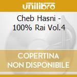 Cheb Hasni - 100% Rai Vol.4 cd