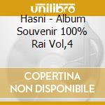 Hasni - Album Souvenir 100% Rai Vol,4 cd