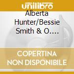Alberta Hunter/Bessie Smith & O. - Women In Blues 1920-1943 (2 Cd) cd