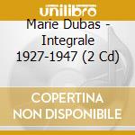 Marie Dubas - Integrale 1927-1947 (2 Cd) cd