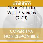 Music Of India Vol.1 / Various (2 Cd) cd