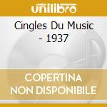 Cingles Du Music - 1937 cd