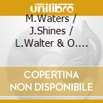 M.Waters / J.Shines / L.Walter & O. - Chicago Blues 1940-1947 (2 Cd) cd