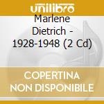 Marlene Dietrich - 1928-1948 (2 Cd) cd