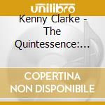Kenny Clarke - The Quintessence: Stockholm-New York-Paris 1938-1949 (2 Cd) cd