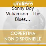 Sonny Boy Williamson - The Blues 1937-1945 (2 Cd) cd musicale di WILLIAMSON SONNY BOY