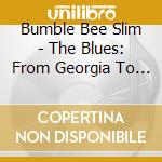 Bumble Bee Slim - The Blues: From Georgia To Chicago 1931-1937 (2 Cd) cd