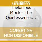 Thelonious Monk - The Quintessence: 1947-1959 (2 Cd) cd