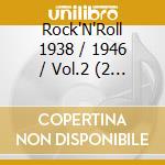Rock'N'Roll 1938 / 1946 / Vol.2 (2 Cd) cd