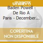 Baden Powell - De Rio A Paris - December 94 cd