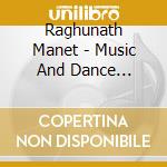 Raghunath Manet - Music And Dance (India) (2 Cd)