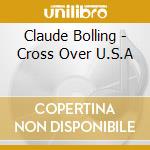 Claude Bolling - Cross Over U.S.A cd