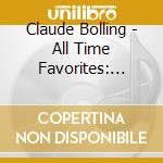 Claude Bolling - All Time Favorites: Claude Bolling Trio cd musicale di Claude Bolling