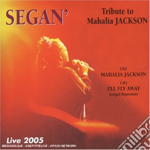 Segan' - Tribute To Mahalia Jackson (2 Cd) cd musicale di Segan'