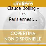 Claude Bolling - Les Parisiennes: Integrale 1964 (3 Cd) cd musicale di Claude Bolling