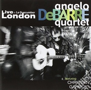 Angelo Debarre Quartet - Live In Quecumbar London cd musicale di Angelo debarre quartet