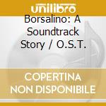 Borsalino: A Soundtrack Story / O.S.T. cd