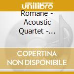 Romane - Acoustic Quartet - Integrale Vol.7 cd